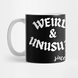 Weird and Unusual since 1982 - White Mug